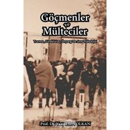 Göçmenler ve Mülteciler - Vamık D. Volkan