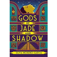 Gods of Jade and Shadow