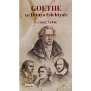 Goethe ve Dünya Edebiyatı - Gürsel Aytaç