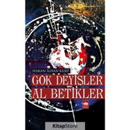 Gök Deyişler Al Betikler - Hakan İlhan Kurt