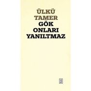 Gök Onları Yanıltmaz Ülkü Tamer