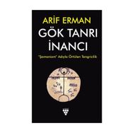 Gök Tanrı İnancı - Arif Cengiz Erman