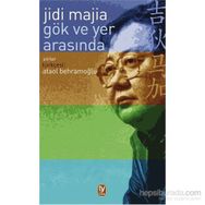 Gök ve Yer Arasında - Jidi Majia