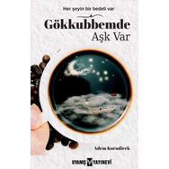 Gökkubbemde Aşk Var - Adem Kurudirek