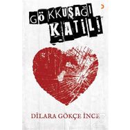 Gökkuşağı Katili - Dilara Gökçe İnce