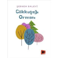 Gökkuşağı Ormanı - Şebnem Balevi