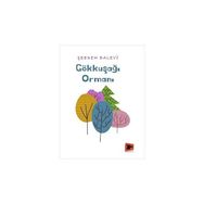 Gökkuşağı Ormanı - Şebnem Balevi