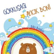 Gökkuşağı ve Ayıcık Boni - Eda Baskın