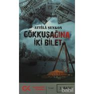 GÖKKUŞAĞINA İKI BILET - ATTILÂ ŞENKON (ISBN:9786051400273)