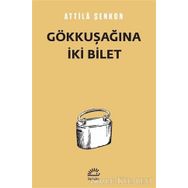 Gökkuşağına İki Bilet - Attila Şenkon