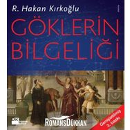 GÖKLERİN BİLGELİĞİ - R. HAKAN KIRKOĞLU
