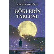 Göklerin Tablosu Ferhat Adıgüzel