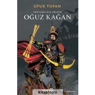Göktanrı'nın Gölgesi Oğuz Kağan / Ufuk Tufan