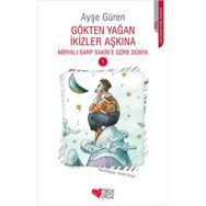 Gökten Yağan İkizler Aşkına Miryalı Sarp Sakine Göre Dünya 1 - Ayşe Güren