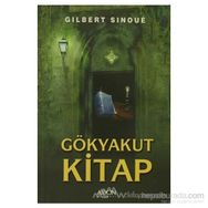 GÖKYAKUT KITAP - GILBERT SINOUE