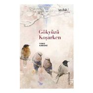 Gökyüzü Koşarken - Yunus Karadağ
