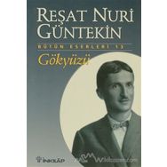 GÖKYÜZÜ - REŞAT NURI GÜNTEKİN