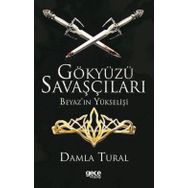 Gökyüzü Savaşçıları - Beyaz'ın Yükselişi - Damla Tural