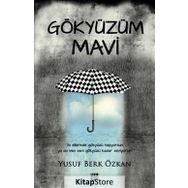 Gökyüzüm Mavi - Yusuf Berk Özkan