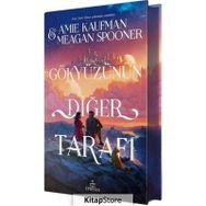 Gökyüzünün Diğer Tarafı Ciltli - AmieKaufman MeaganSpooner
