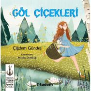 GÖL ÇİÇEKLERİ - ÇİĞDEM GÜNDEŞ