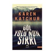 Göl Yolu'nun Sırrı - Karen Katchur
