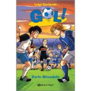 Gol! - Zorlu Mücadele - Luigi Garlando