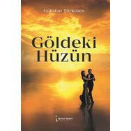 Göldeki Hüzün Gülistan Türkmen