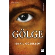 Gölge - İsmail Güzelsoy