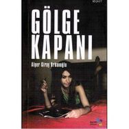 GÖLGE KAPANI - ALPER GIRAY URHANOĞLU