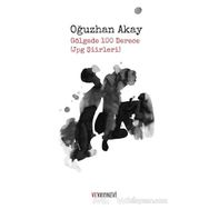 Gölgede 100 Derece - Oğuzhan Akay