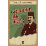 Gölgede Bir Lider Ötüken Neşriyat