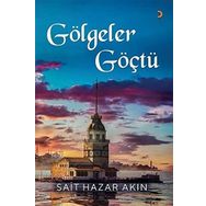 Gölgeler Göçtü - Sait Hazar Akın