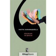 GÖLGELER VE IŞIKLAR - METIN KARABAŞOĞLU