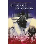 Gölgelerde Savaşanlar - Robert Gildea