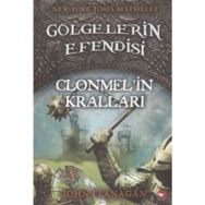 Gölgelerin Efendisi 8 - Clonmelin Kralları