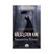 GÖLGELERIN KANI KAN GÜNLÜKLERI 3 - SAMANTHA YOUNG