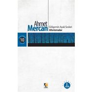 Gölgemin Ayak Sesleri Aforizmalar - Ahmet Mercan