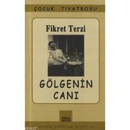 GÖLGENİN CANI - FIKRET TERZI