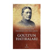 Goltz’un Hatıraları - Freiherr Von Der Goltz
