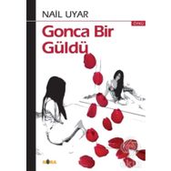 Gonca Bir Güldü Kora Yayınları