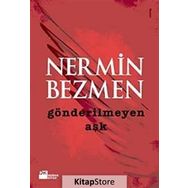 GÖNDERİLMEYEN AŞK - NERMIN BEZMEN