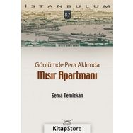 Gönlümde Pera Aklımda Mısır Apartmanı - Sema Temizkan