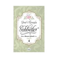 Gönül Aleminden Sohbetler 4 - Hacı Hasan Efendi