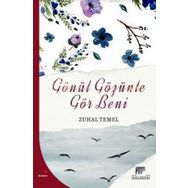 Gönül Gözünle Gör Beni - Zuhal Temel