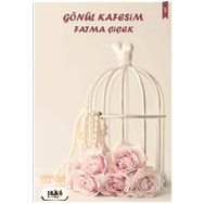 Gönül Kafesim - Fatma Çiçek