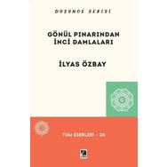 Gönül Pınarından İnci Damlaları - İlyas Özbay