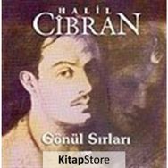GÖNÜL SIRLARI - HALIL CIBRAN