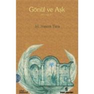 GÖNÜL VE AŞK - M NUSRET TURA