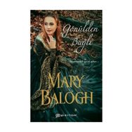Gönülden Bağlı - Mary Balogh